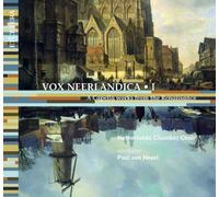 Vox Neerlandica 1 - Netherlands Chamber Choir