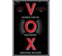 VOX: One of the most talked about dystopian fiction books and Sunday Times best sellers