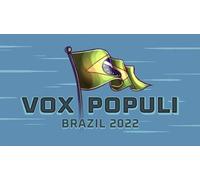 Vox Populi: Brazil 2022