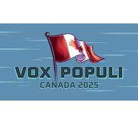 Vox Populi: Canada 2025