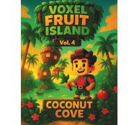 Voxel Fruit Island Vol. 4: Coconut Cove - Grid Notebook for Kids