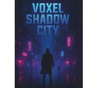 Voxel Shadow City: Vol. 1: Noir Mystery City Notebook with Grid Pages - 160 Pages, 8.5 x 11 inches