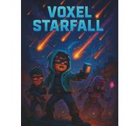 Voxel Starfall: Falling Stars Adventure Notebook with Grid Pages - Voxel Fantasy Planner - 160 Pages, 8.5 x 11 inches