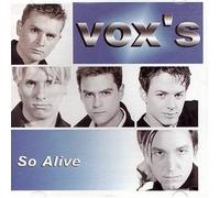 Vox's - So Alive