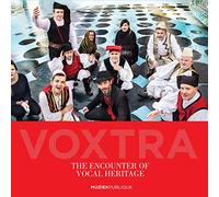 Voxtra - The Encounter Of Vocal Heritage