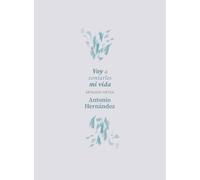 Voy a contarles mi vida: Antología poética: 5 (Un pájaro de niebla)