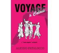 Voyage à Calais - a “sans papier” artwork