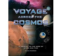 Voyage Across the Cosmos: A Journey to the Edge of Space and Time