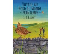 Voyage au Bord du Monde - Printemps (Les Aventures de l'Île Papala)