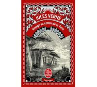 Voyage au centre de la terre (Le Livre de Poche)