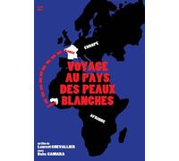 Voyage au pays des peaux blanches