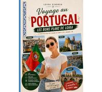 Voyage au Portugal: les bons plan de Loika