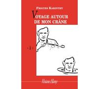 Voyage autour de mon crâne