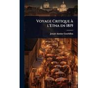 Voyage Critique Ã l'Etna en 1819