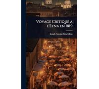 Voyage Critique Ã l'Etna en 1819