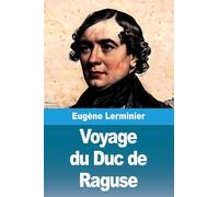 Voyage du Duc de Raguse