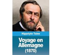 Voyage en Allemagne (1870)