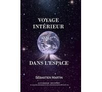 Voyage Interieur dans l'espace
