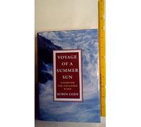 Voyage of a Summer Sun: Canoeing the Columbia River