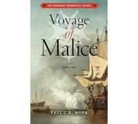 Voyage of Malice: Volume 2 (The Huguenot Chronicles)