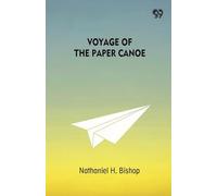 Voyage Of The Paper Canoe