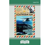 Voyage of the Southern Sun: An Amazing Solo Journey Around the World