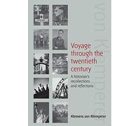 Voyage Through the Twentieth Century: A Historian's Recollections and Reflections