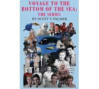 Voyage to the Bottom of the Sea: The Series