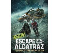 Voyage to the Metal Moon - Express Edition (Escape from Planet Alcatraz - Express Editions)