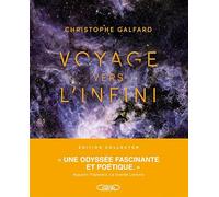 Voyage vers l'infini - Nouvelle édition collector: La fascinante épopée du télescope James-Webb