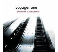 Voyager One - Afterhours in the Afterlife