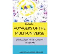 Voyagers Of The Multi-Universe: Introduction to the planet of the Reytans