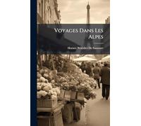 Voyages Dans Les Alpes