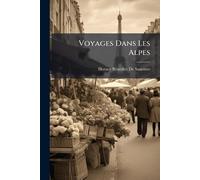 Voyages Dans Les Alpes