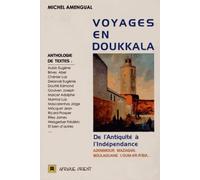 VOYAGES EN DOUKKALA DE L’ANT: De l'Antiquité à l'indépendance