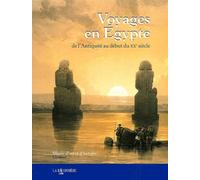 Voyages en Egypte de l'Antiquité au début du XXe siècle