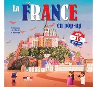 Voyages en pop-up - La France en pop-up: Avec 10 pop-up