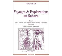 Voyages et explorations au Sahara. Tome 1 (1861-1864)