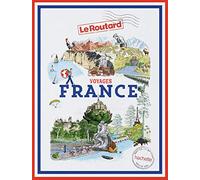 Voyages France: tout un monde à explorer
