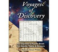 Voyages Of discovery: An Explorer's Puzzle Book For Adults, Teens and Seniors