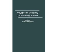 Voyages of Discovery: The Archaeology of Islands