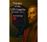 Voyages of the UES Gagarin: The Station, Part 3