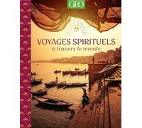 Voyages Spirituels à travers le monde