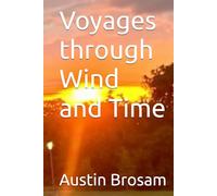 Voyages through Wind and Time