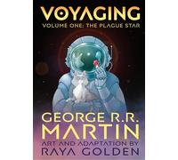 Voyaging, Volume One: The Plague Star [A Graphic Novel]