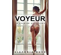 Voyeur: A Lesbian Anthology: 1 (Jade's Erotica Themed Bundles)