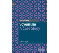 Voyeurism : A Case Study