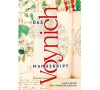 Voynich Manuscript. The complete Edition. All plates.: Gesamtdarstellung aller Tafeln der illuminierten Handschrift (Deutsch/Englische Ausgabe)
