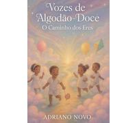 Vozes de Algodão-Doce: O Caminho dos Eres (Sabedoria de Umbanda)