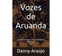 Vozes de Aruanda: Um Encontro Diário com a Sabedoria da Umbanda (Inspiração Ancestral Diária)